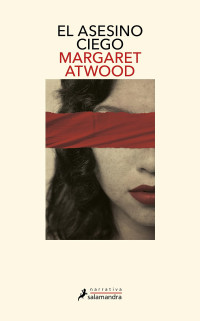 Margaret Atwood — El asesino ciego