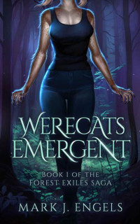 Mark J. Engels — Werecats Emergent