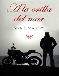 Ana F. Malory — A la orilla del mar