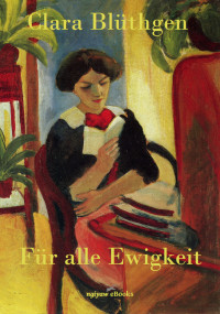 Blüthgen, Clara — Für alle Ewigkeit