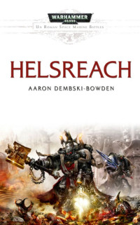 Aaron Dembski-Bowden — Helsreach