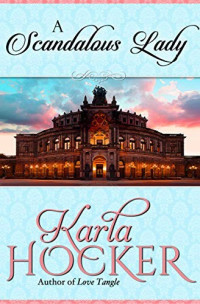 Karla Hocker — A Scandalous Lady