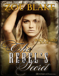 Zoe Blake — The Rebel's Secret