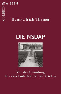 Thamer, Hans-Ulrich — Die NSDAP