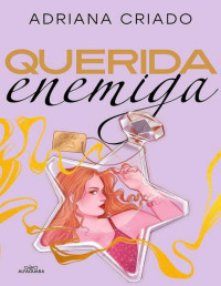 Adriana Criado — Querida enemiga (Trilogía Cliché 3)