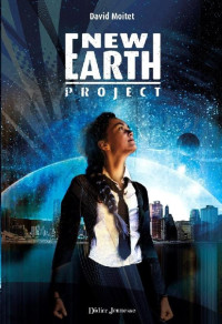 David Moitet [Moitet, David] — New Earth Project