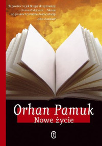 Orhan Pamuk — Nowe życie