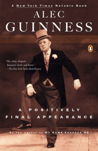 Guinness, Alec — A Positively Final Appearance