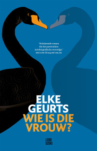 Elke Geurts — Wie is die vrouw?