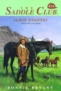 Bonnie Bryant — Saddle Club 074: Horse Whispers