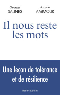 Azdyne AMIMOUR, Georges SALINES — Il nous reste les mots