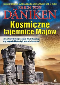 Erich Von Daniken — Kosmiczne miasta w epoce kamiennej