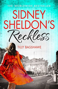 Tilly Bagshawe — Sidney Sheldon's Reckless