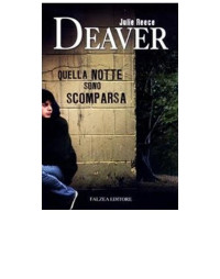 Deaver Reece Julie — Quella notte sono scomparsa