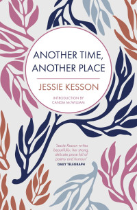 Jessie Kesson — Another Time, Another Place