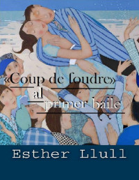 Esther Llull — «Coup de foudre» al primer baile