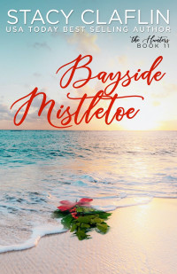 Stacy Claflin — Bayside Mistletoe