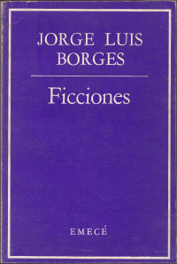 Jorge Luis Borges — Ficciones
