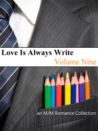 Various Authors — Love is Always Write Anthology Volume 9