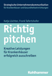 Katja Löchter, Frank Tafertshofer — Richtig pitchen