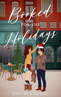 Chelsea Curto — Booked for the Holidays (Park Cove Series Book 1)