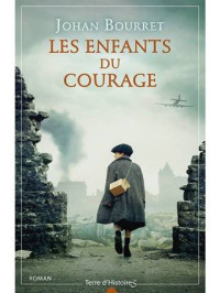 Johan Bourret — Les enfants du courage