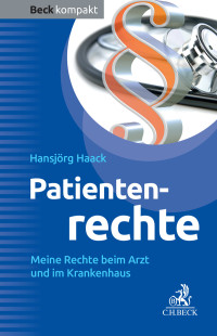 Hansjörg Haack — Patientenrechte