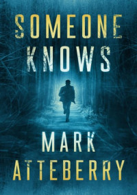 Mark Atteberry — Someone Knows