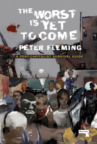 Peter Fleming — The Worst Is Yet to Come