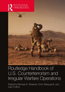 Taylor & Francis Group — Routledge Handbook of U. S. Counterterrorism and Irregular Warfare Operations