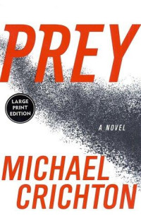 Crichton, Michael — Prey