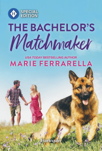 Marie Ferrarella — The Bachelor's Matchmaker