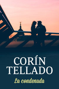 Corín Tellado — La condenada