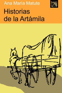 Ana María Matute — Historias De La Artámila