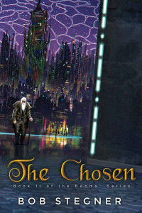 Bob Stegner [Stegner, Bob] — The Chosen