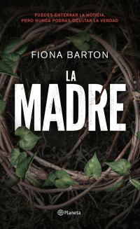 Fiona Barton — La madre