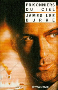 Burke, James Lee — Dave Robicheaux - 2 - Prisonniers du ciel
