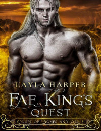 Layla Harper — Fae King's Quest (Court of Bones and Ash Book 7)