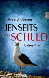 Merle Andersen — Jenseits der Schuld: Ostsee-Krimi (German Edition)