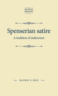 Rachel Hile; — Spenserian Satire