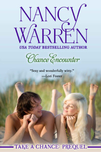 Nancy Warren — Chance Encounter: Take a Chance: Prequel