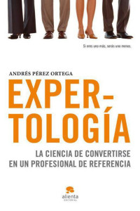 Andrés Pérez Ortega — Expertología