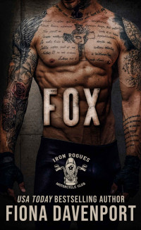 Fiona Davenport — Fox (Iron Rogues MC Book 2)