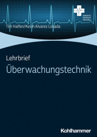 Tim Halfen & Kevin Alvarez Losada — Lehrbrief Überwachungstechnik