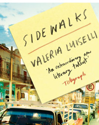 Valeria Luiselli — Sidewalks