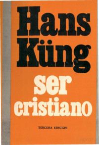 Hans Küng — Ser Cristiano