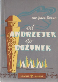 Janusz Kamocki — Od andrzejek do dozynek