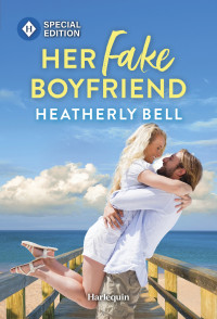 Heatherly Bell — Her Fake Boyfriend