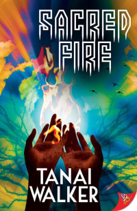 Tanai Walker — Sacred Fire