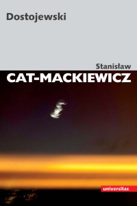 Stanisaw Cat-Mackiewicz; — Dostojewski